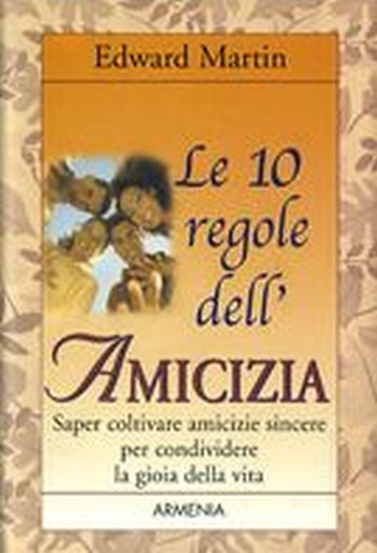 10 REGOLE DELL'AMICIZIA (LE)