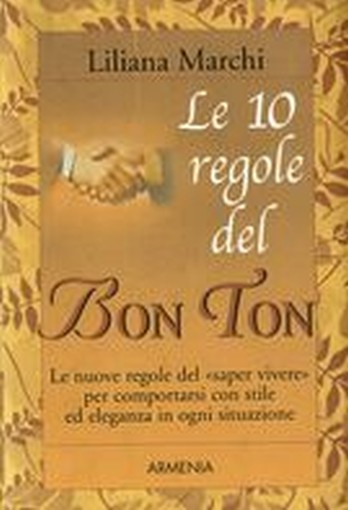 10 REGOLE DEL BON TON (LE)