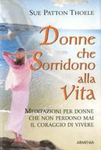 DONNE CHE SORRIDONO ALLA VITA
