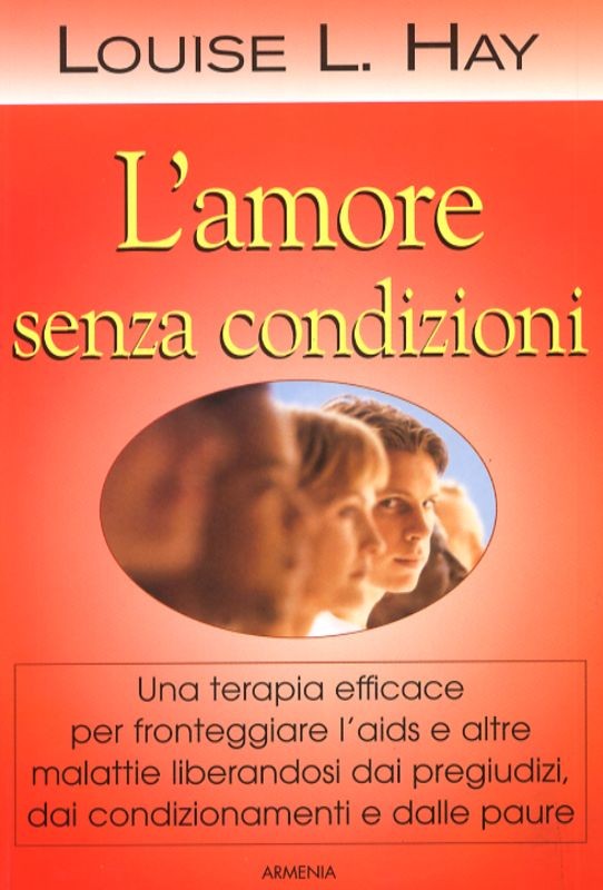 AMORE SENZA CONDIZIONI (L')