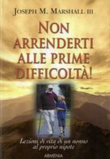 NON ARRENDERTI ALLE PRIME DIFFICOLT