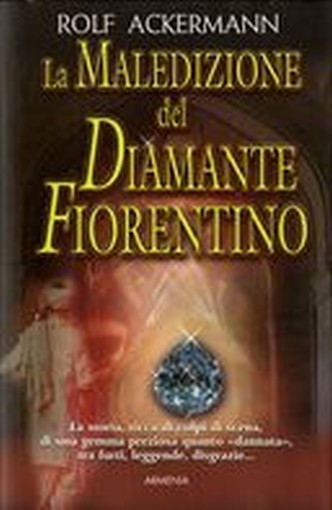 MALEDIZIONE DEL DIAMANTE FIORENTINO