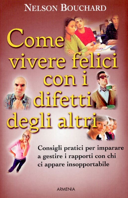 COME VIVERE FELICI CON I DIFETTI