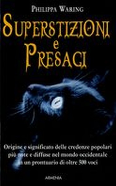 SUPERSTIZIONI E PRESAGI
