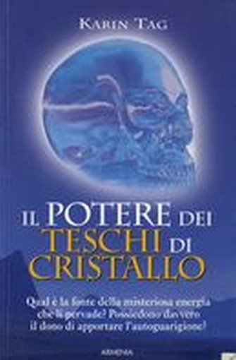 POTERE DEI TESCHI DI CRISTALLO