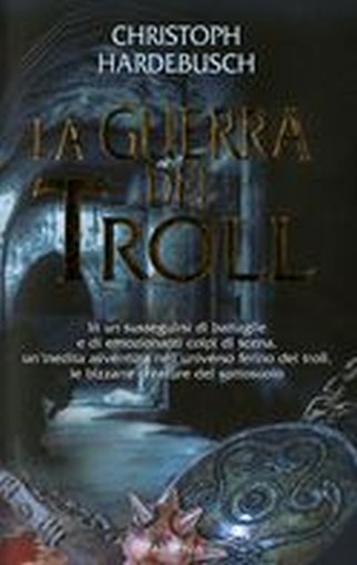 GUERRA DEI TROLL (LA)