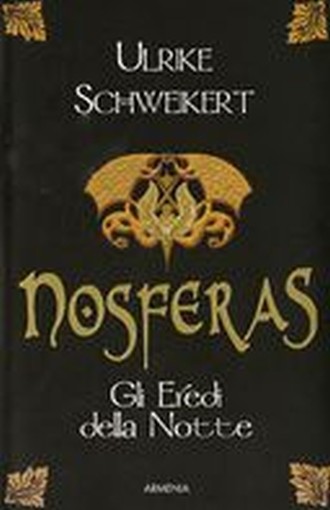 NOSFERAS GLI EREDI DELLA NOTTE