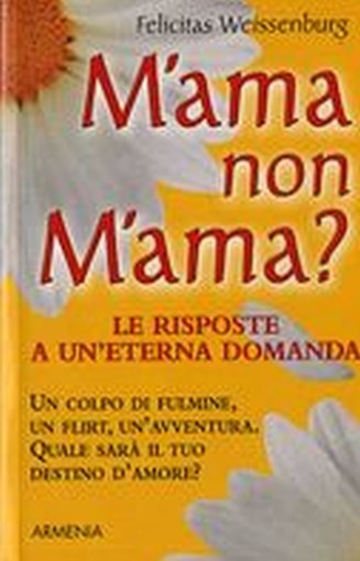 M'AMA NON M'AMA?