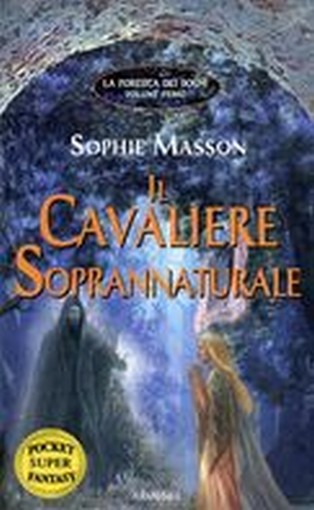 CAVALIERE SOPRANNATURALE (IL)