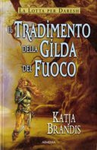 TRADIMENTO DELLA GILDA DEL FUOCO