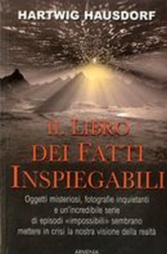 LIBRO DEI FATTI INSPIEGABILI (IL)