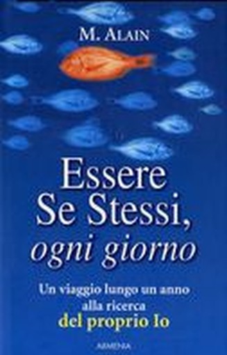 ESSERE SE STESSI OGNI GIORNO