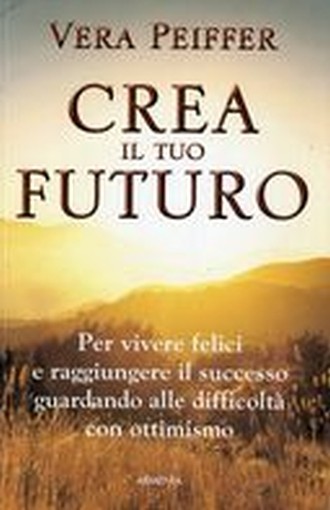 CREA IL TUO FUTURO