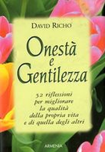 ONESTA' E GENTILEZZA