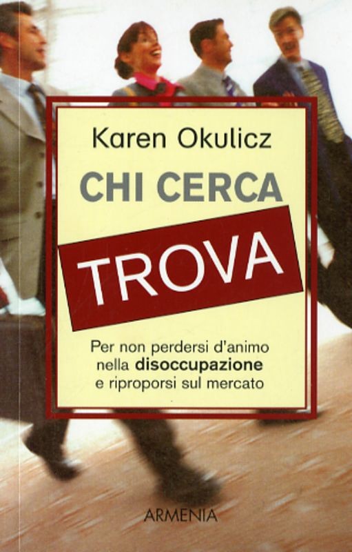 CHI CERCA TROVA