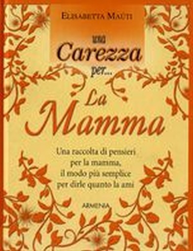 UNA CAREZZA PER LA MAMMA