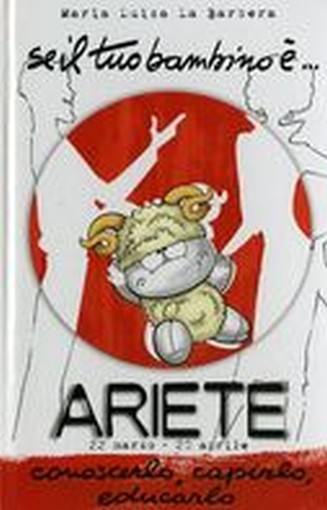 SE IL TUO BAMBINO E' ARIETE