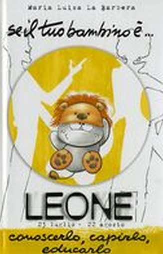 SE IL TUO BAMBINO E' LEONE