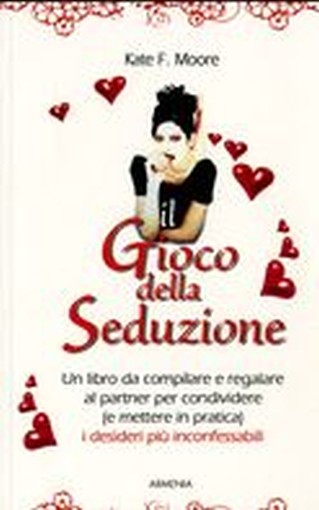 GIOCO DELLA SEDUZIONE (IL)