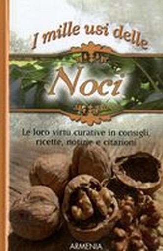 MILLE USI DELLA NOCE (I)