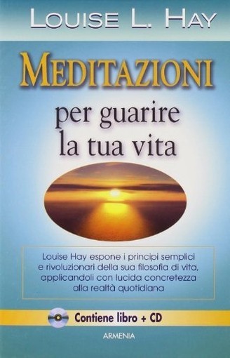 MEDITAZIONI PER GUARIRE LA TUA VITA