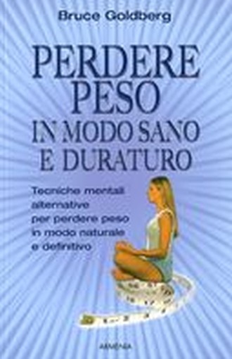 PERDERE PESO IN MODO SANO E DURATUR