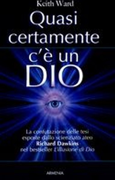 QUASI CERTAMENTE C'E' UN DIO