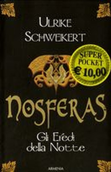 NOSFERAS GLI EREDI DELLA NOTTE