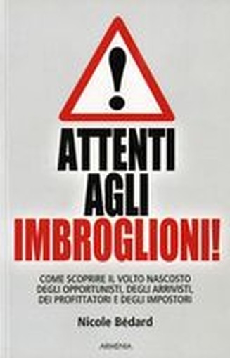 ATTENTI AGLI IMBROGLIONI!