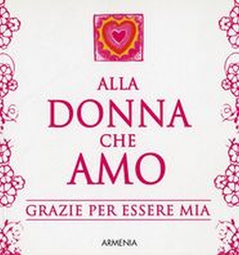 ALLA DONNA CHE AMO