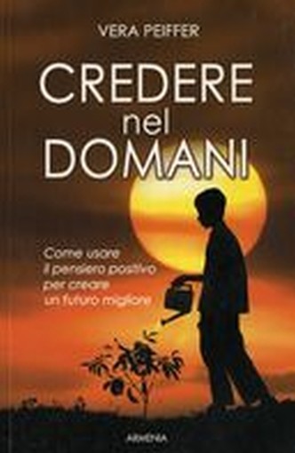 CREDERE NEL DOMANI