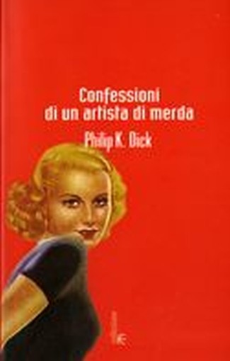 CONFESSIONI DI UN ARTISTA DI MERDA