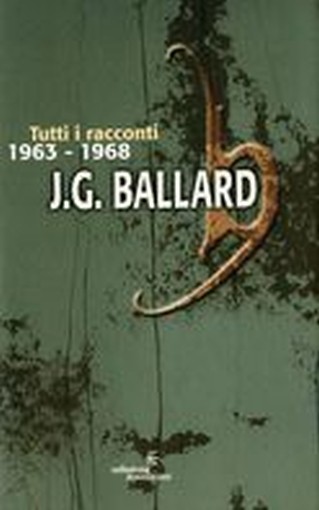 TUTTI RACCONTI 1963-1968 (BALLARD)