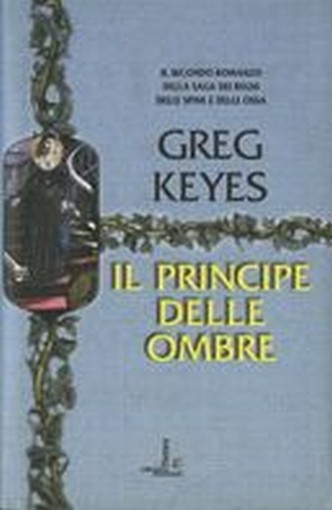PRINCIPE DELLE OMBRE (IL) Keyes Greg