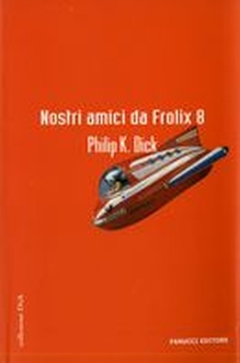 NOSTRI AMICI DA FROLIX 8