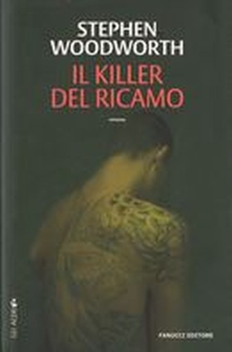 KILLER DEL RICAMO (IL) Woodworth Stephen