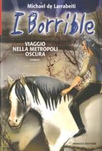 BORRIBLE VIAGGIO NELLA METROPOLI OS de Larrabeiti Michael