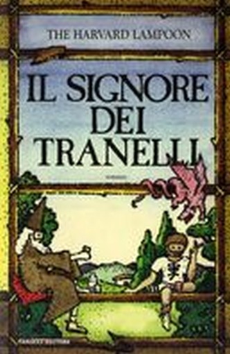 SIGNORE DEI TRANELLI (IL) The Harvard Lampoon