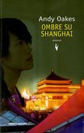 OMBRE SU SHANGHAI Oakes Andy