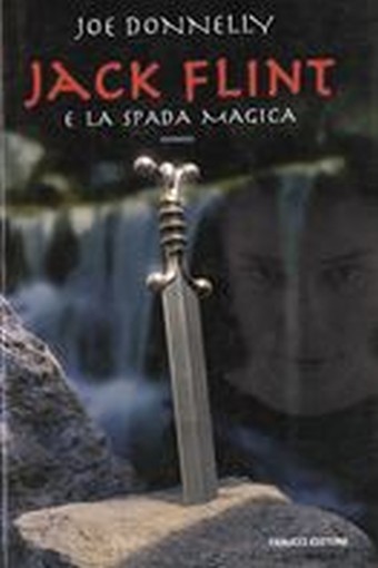 JACK FLINT E LA SPADA MAGICA Donnelly Joe