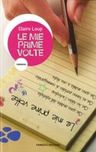 MIE PRIME VOLTE (LE)
