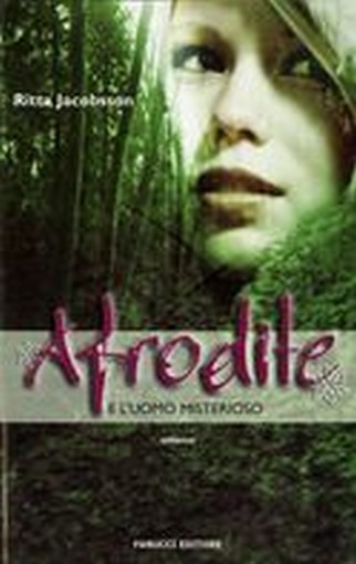 AFRODITE E L'UOMO MISTERIOSO