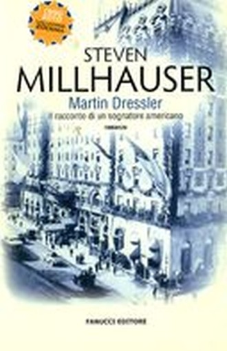 MARTIN DRESSLER Millhauser Steven