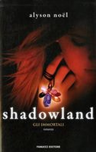 SHADOWLAND GLI IMMORTALI