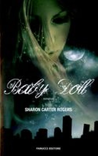 BABY DOLL Carter Rogers Sharon