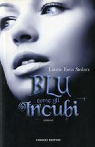BLU COME GLI INCUBI Stolarz Laurie Faria