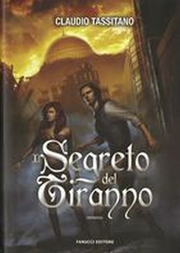 SEGRETO DEL TIRANNO (IL)