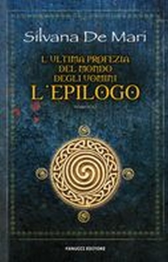ULTIMA PROFEZIA DEL MONDO L'EPILOGO