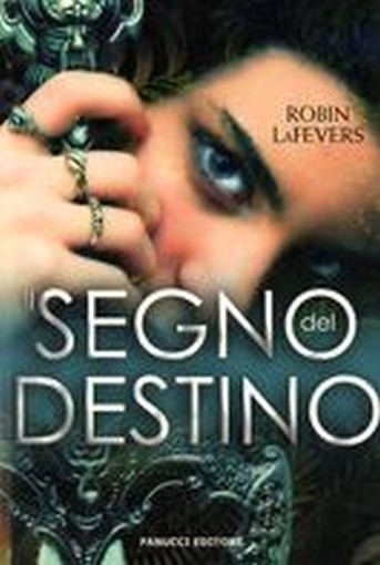 SEGNO DEL DESTINO (IL) LaFevers Robin