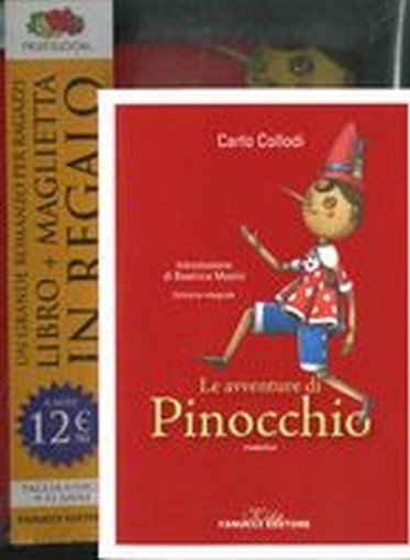 AVVENTURE DI PINOCCHIO + MAGLIETTA Collodi Carlo